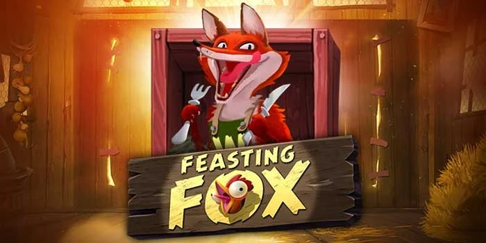 Slot Feasting Fox – Menangkap Mangsa Besar Di Gulungan